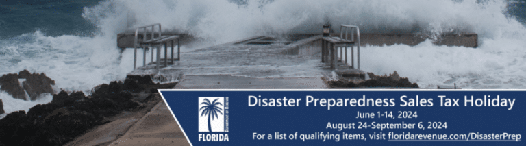 Florida Disaster Preparedness Sales Tax Holidays June 1-14, 2024 & August 24- September 6